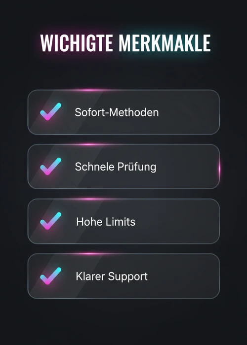 Wichtige Merkmale für schnelle Auszahlung: Sofort-Methoden, schnelle Prüfung, hohe Limits und klarer Support.